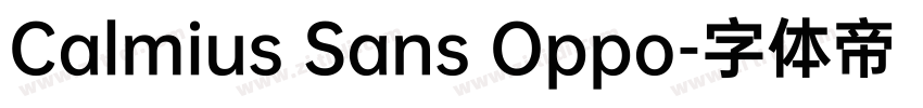 Calmius Sans Oppo字体转换 Calmius Sans Oppo字体转换